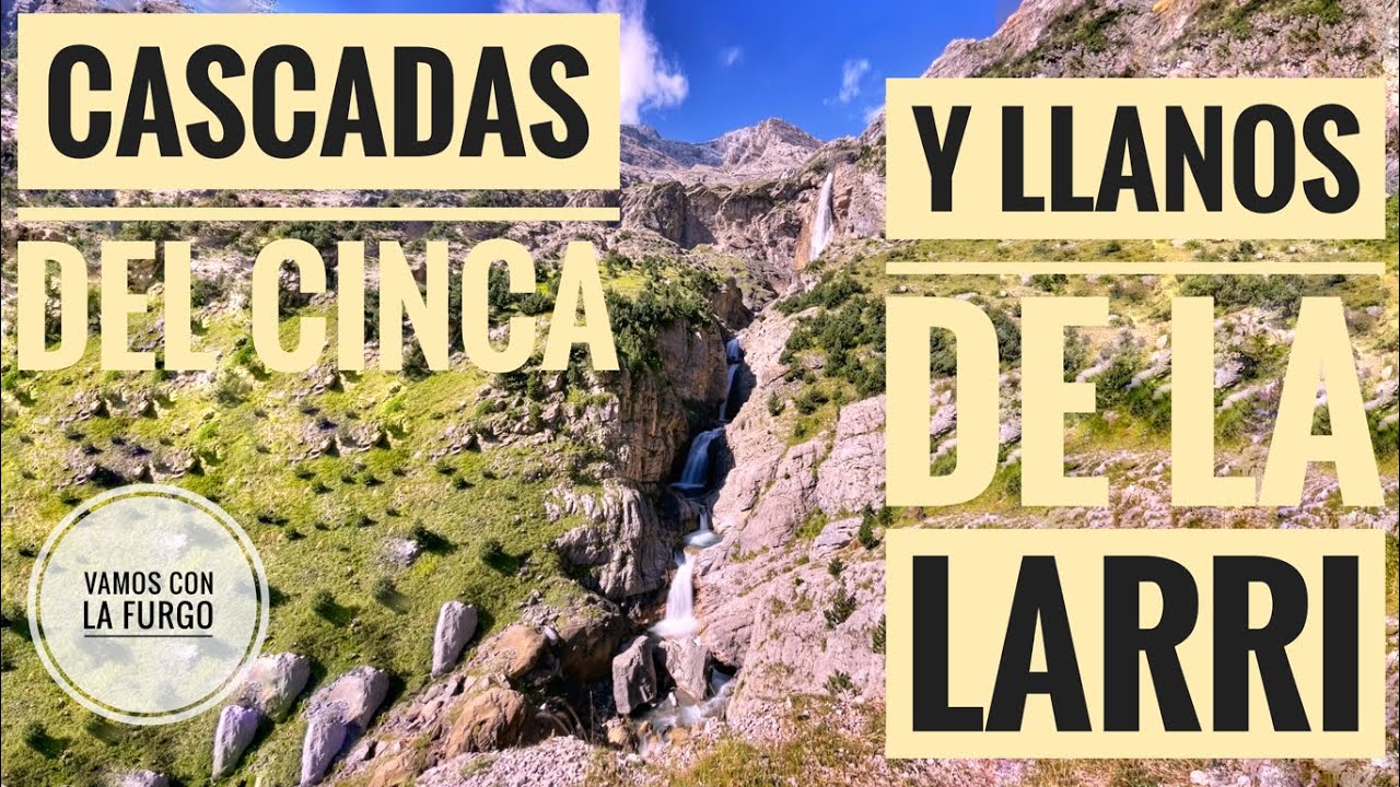 Ruta cascada del cinca y llanos de la larri: guía completa para descubrir este paraíso natural 1 ruta cascada del cinca y llanos de la larri